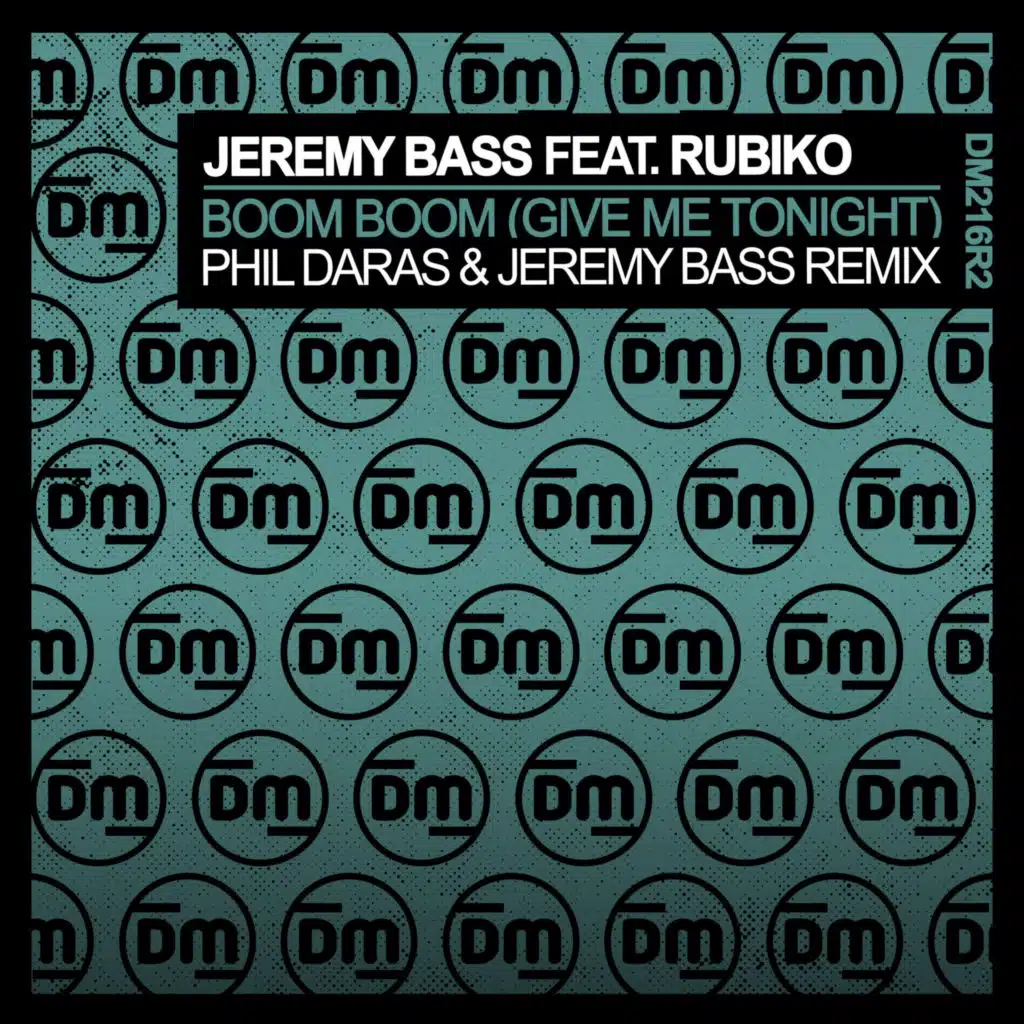 Boom Boom (Give Me Tonight) (Phil Daras & Jeremy Bass Remix) [feat. Rubiko]