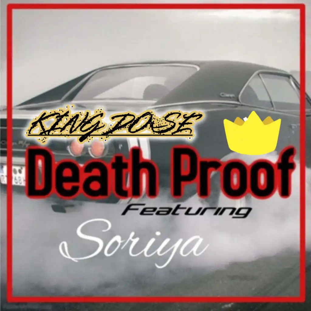 Death Proof (feat. Soriya)