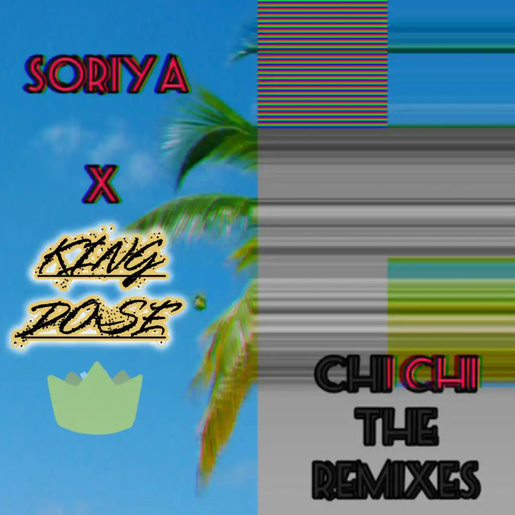 Chi Chi the Remixes