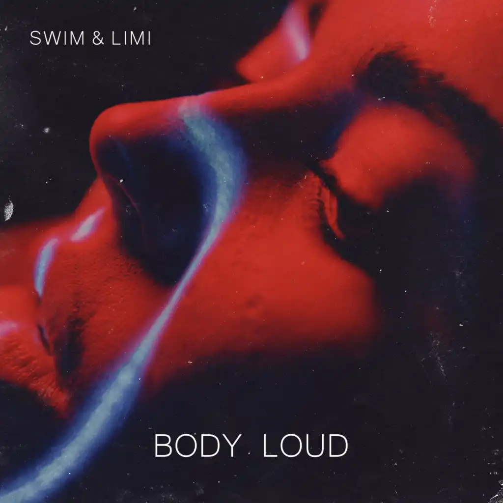 Body Loud (feat. Limi)