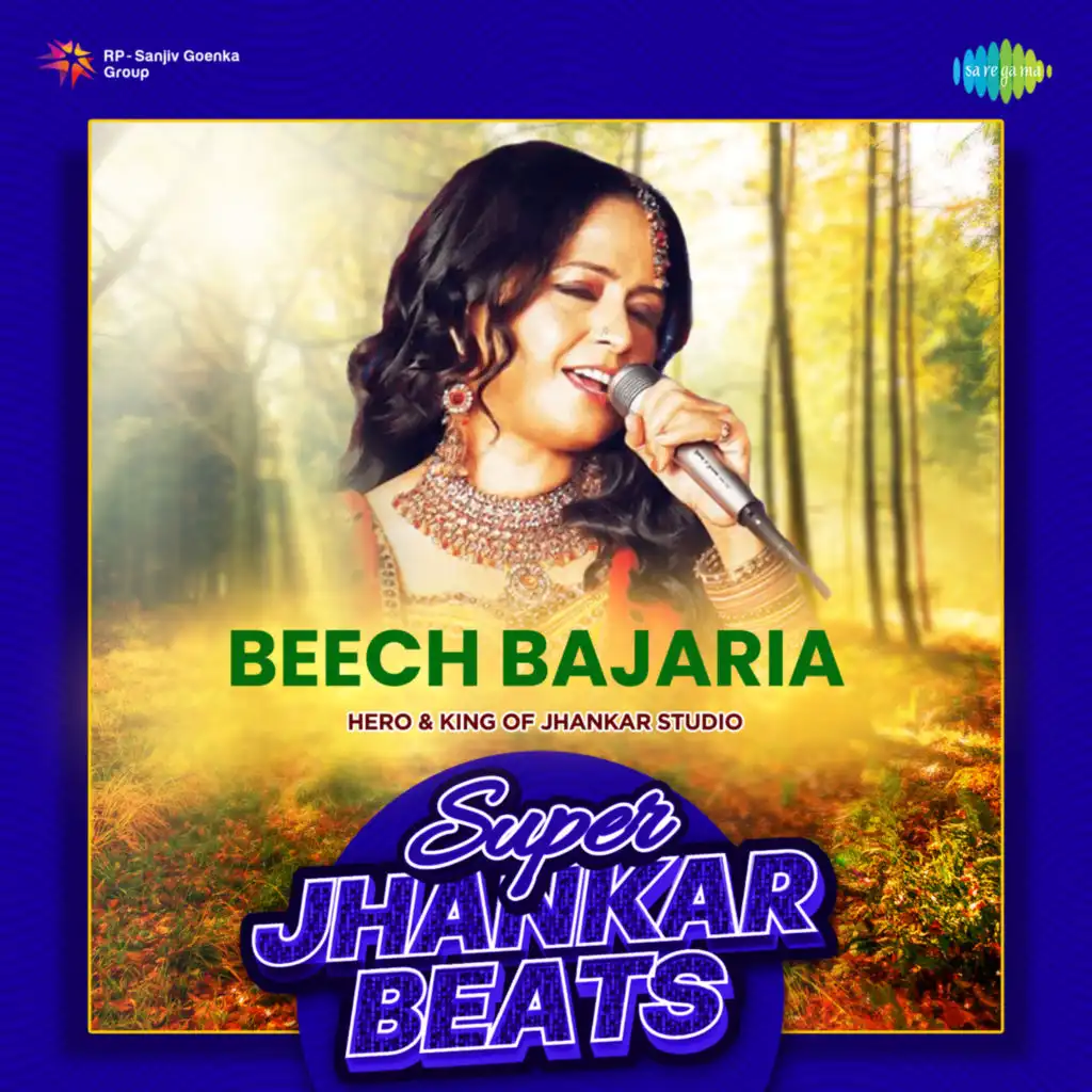 Beech Bajaria (Super Jhankar Beats) [feat. Hero & King Of Jhankar Studio]