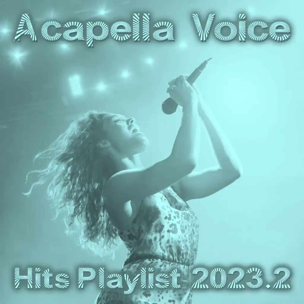 Acapella Voice Hits 2023.2 (The Fitness Playlist Compilation)