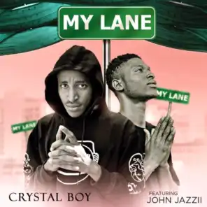 My Lane (feat. John Jazzii & Salami John)