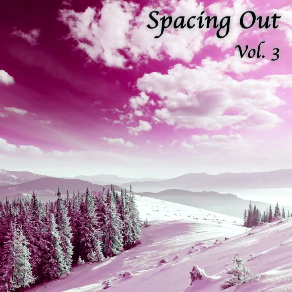 Spacing Out, Vol. 3 (Ambient Tracklist in a Chillout Mood)