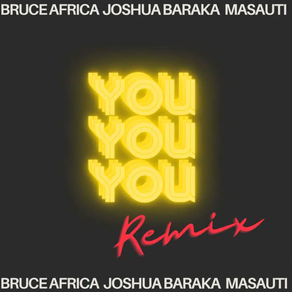 You (E.A Remix) [feat. Joshua Baraka & masauti]