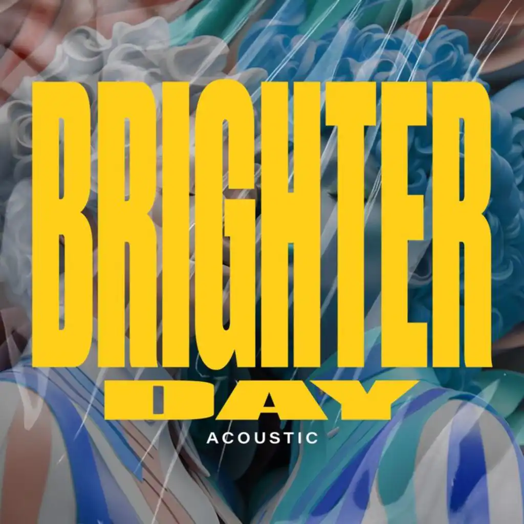 Brighter Day (Tout Ira Mieux) (Acoustic)