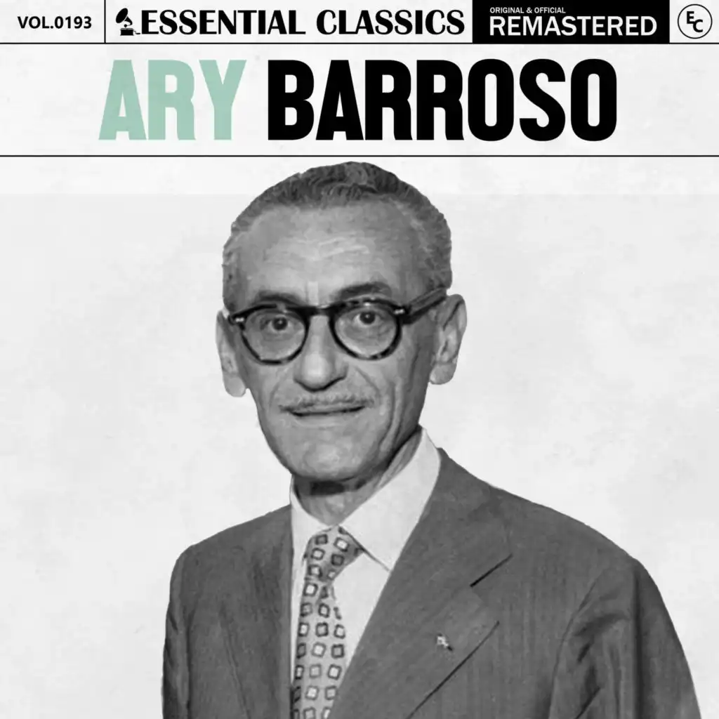 Essential Classics, Vol. 193: Ary Barroso