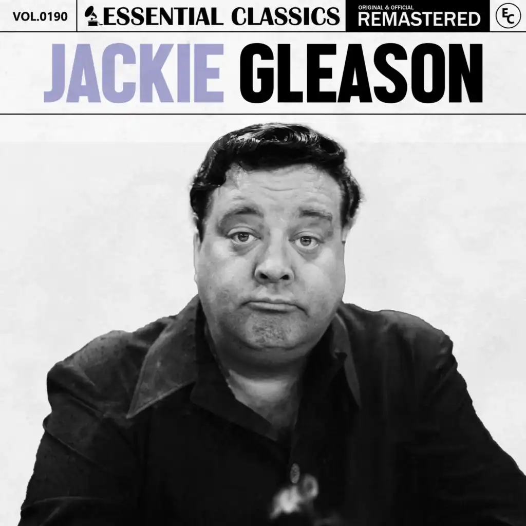 Essential Classics, Vol. 190: Jackie Gleason