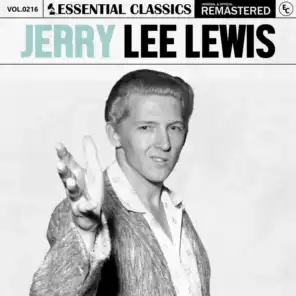 Essential Classics, Vol. 216: Jerry Lee Lewis