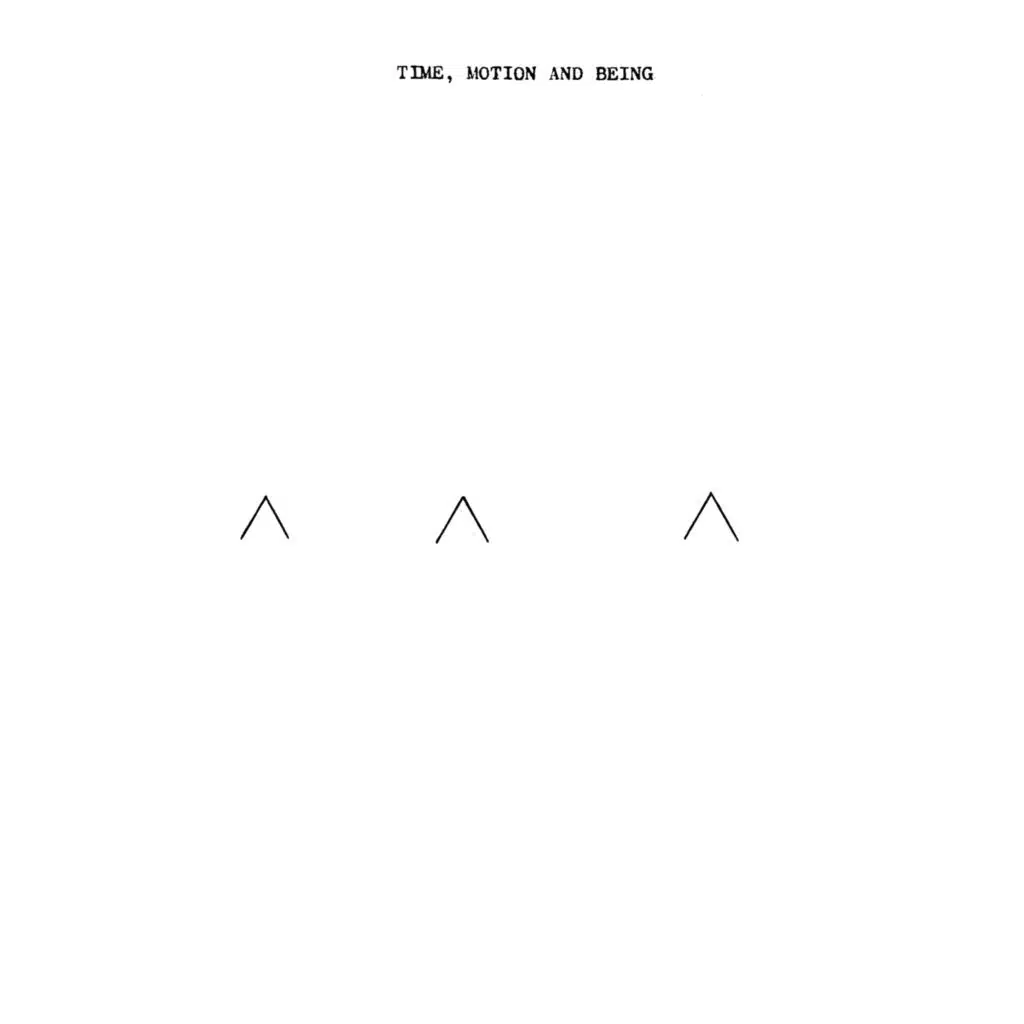 Time, Motion and Being