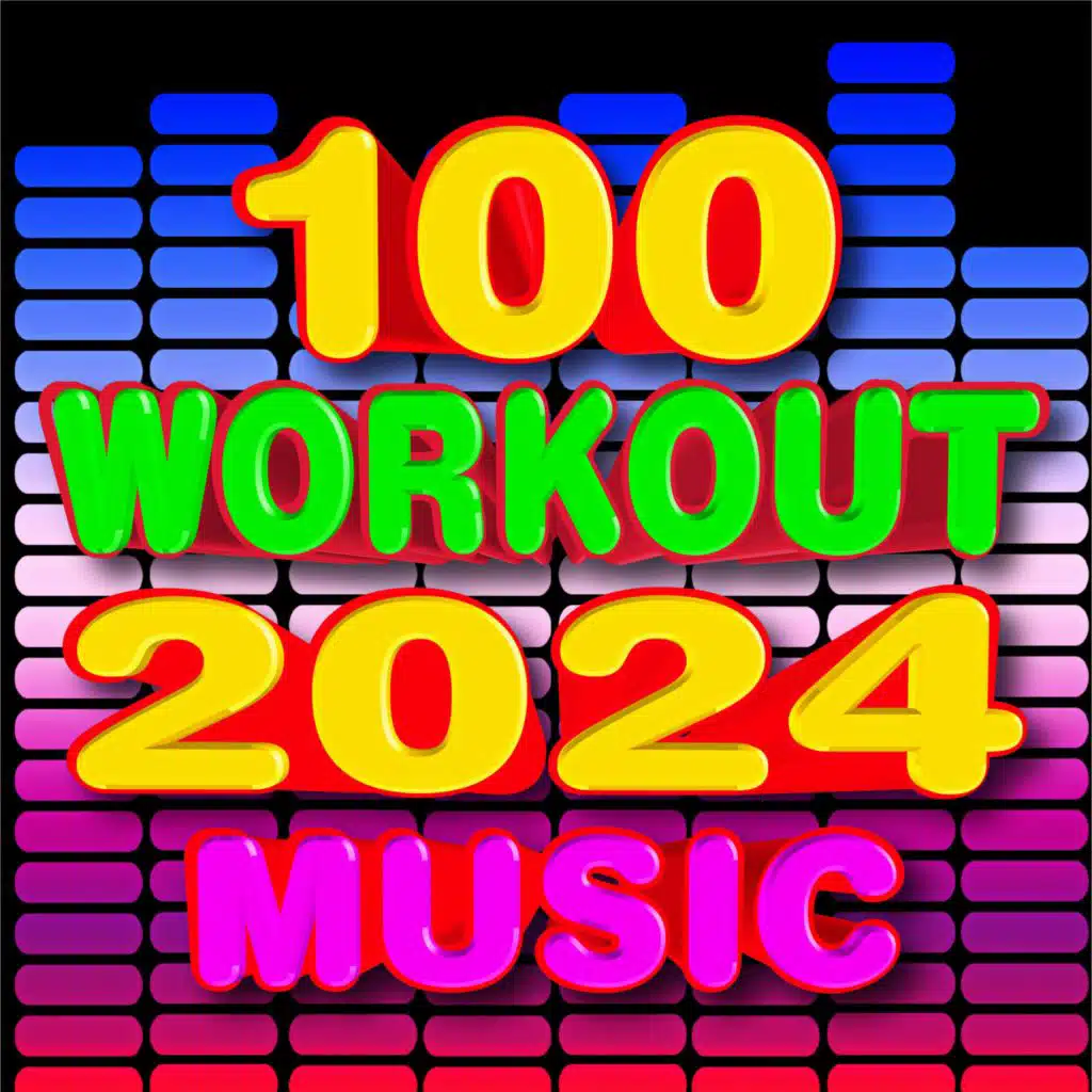 100 Workout 2024 Music