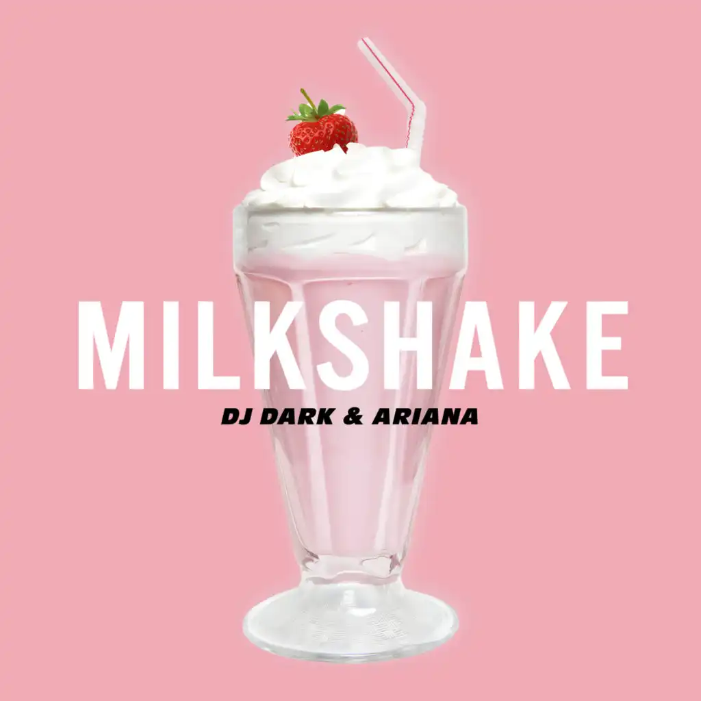 Milkshake (Extended)