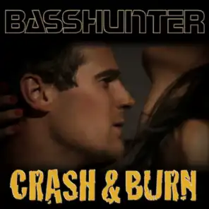 Crash & Burn (Basshunter Remix)