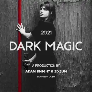 Dark Magic (feat. Jobu)