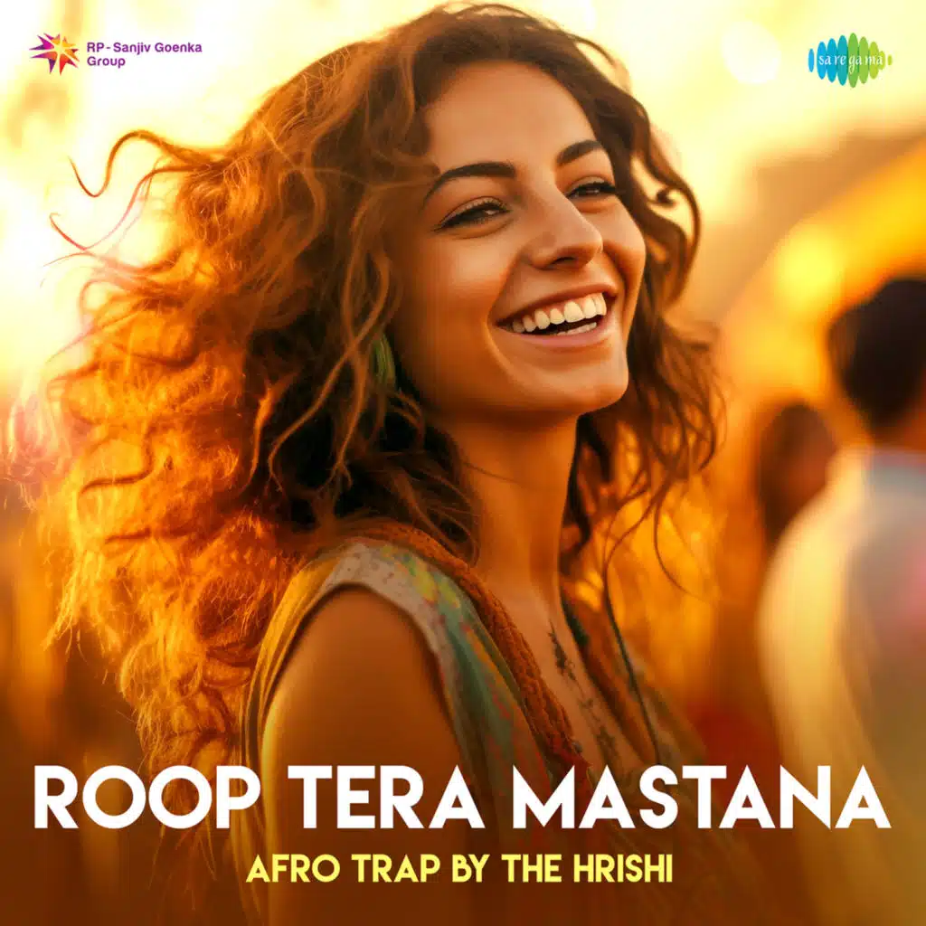 Roop Tera Mastana (Afro Trap) [feat. The Hrishi]