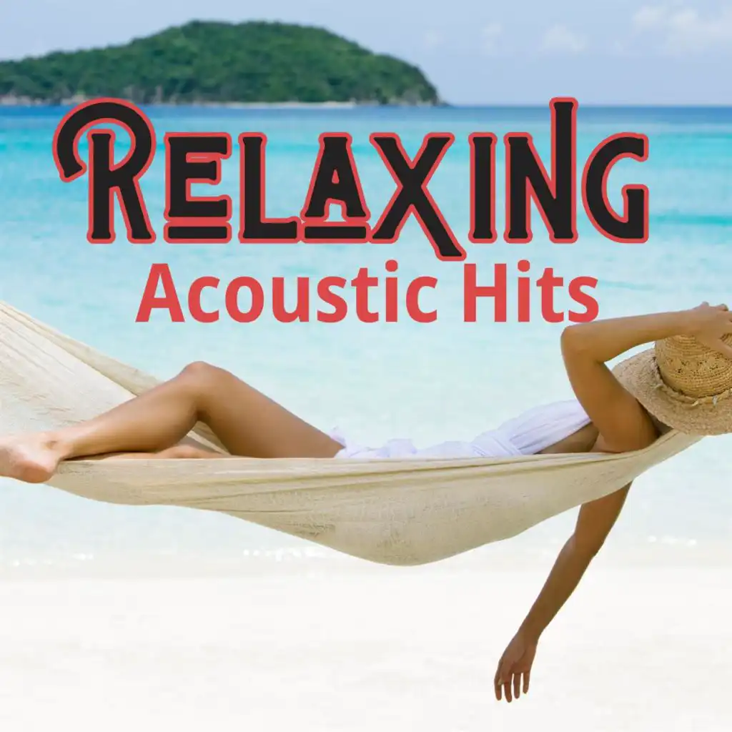 Relaxing Acoustic Hits