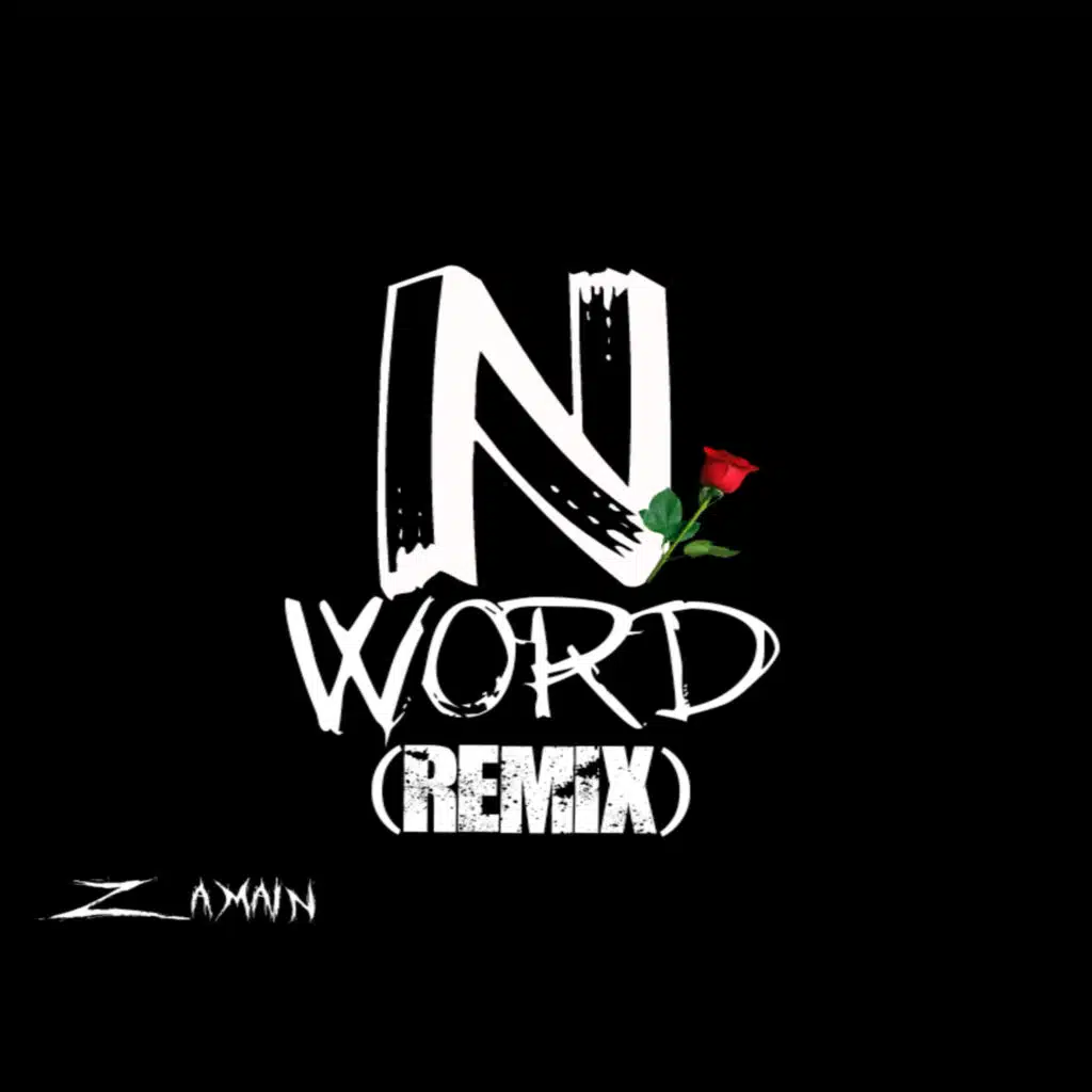 N Word (Remix)