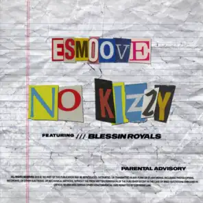 No Kizzy (feat. Blessin Royals)