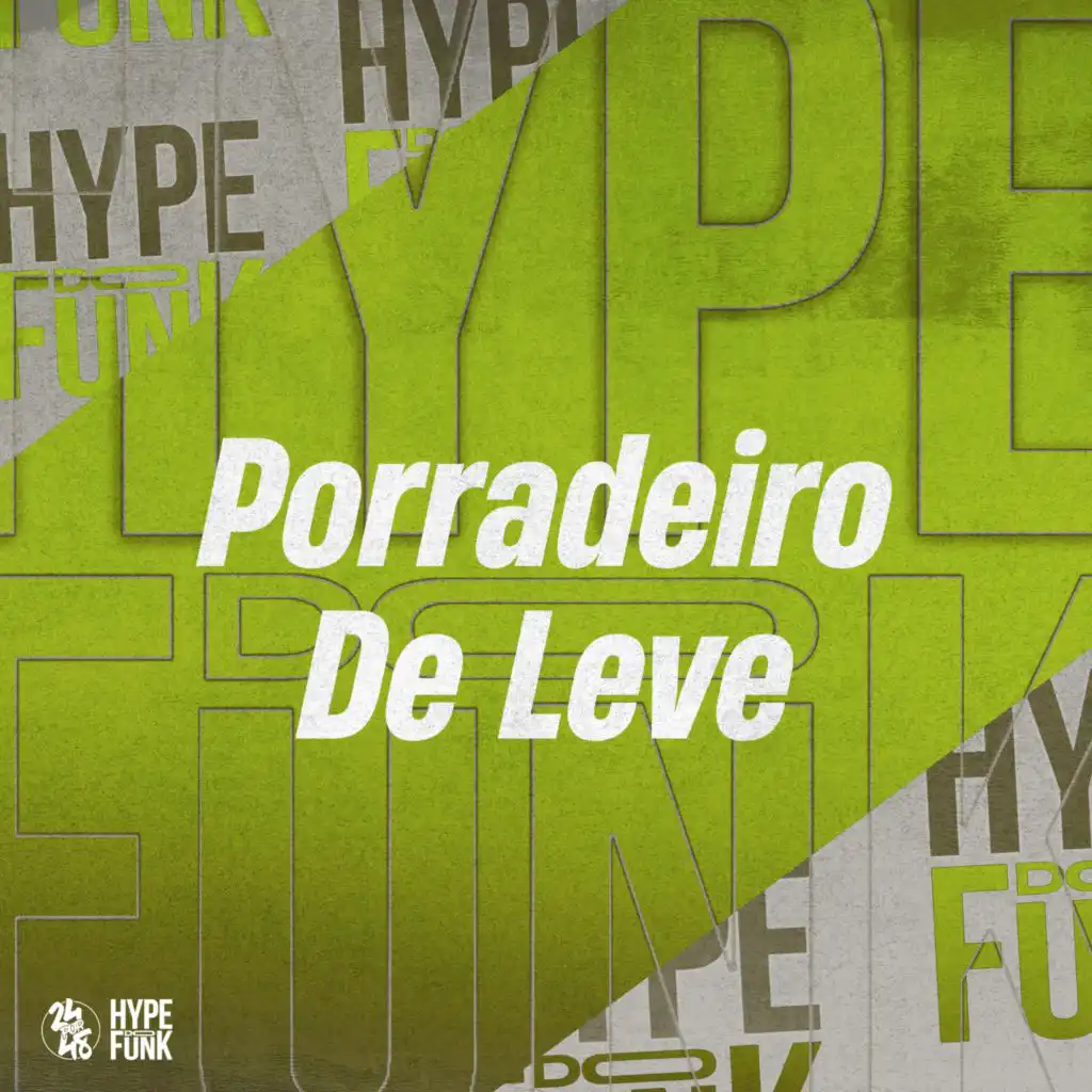 Porradeiro de Leve (feat. DJ XAVINHO)