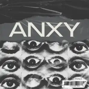 ANXY (feat. Tito)
