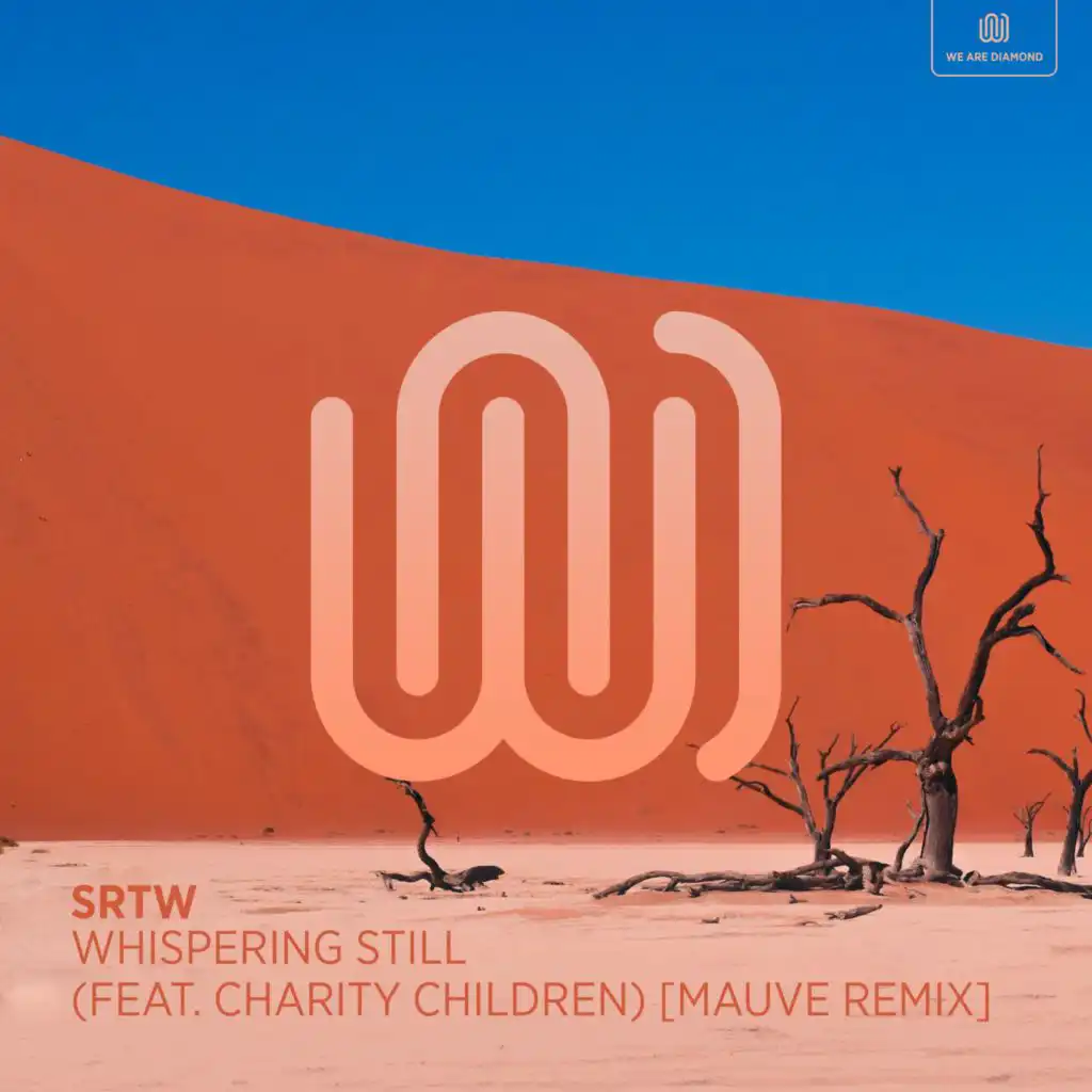 Whispering Still (Mauve Remix) [feat. Charity Children]