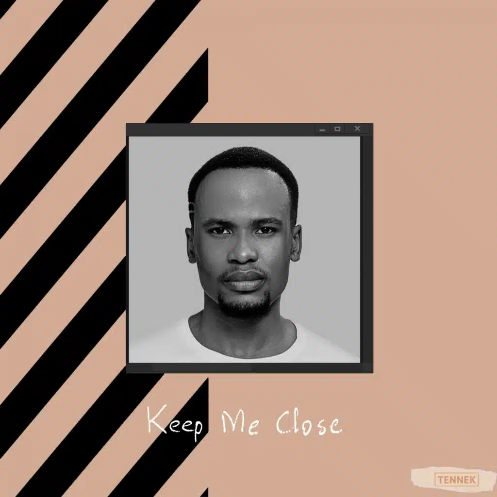 Keep Me Close