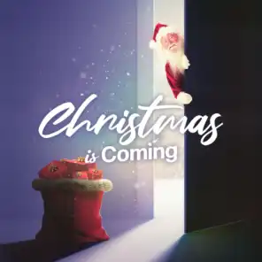 Christmas is Coming!