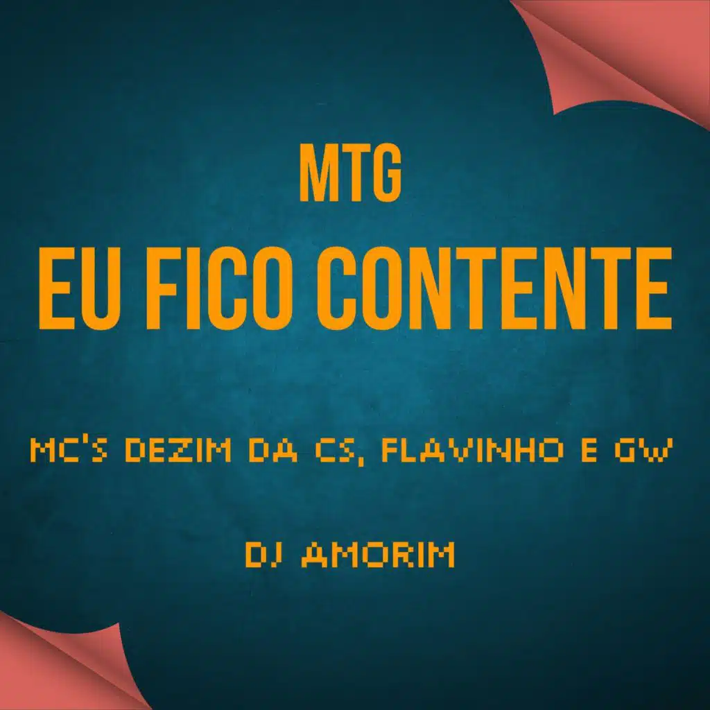 EU FICO CONTENTE (feat. Mc Gw)