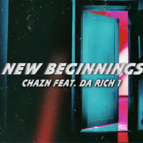 New Beginnings (feat. Da Rich 1)