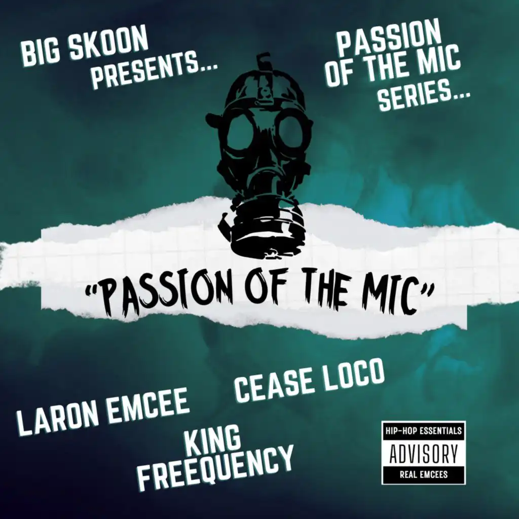 PASSION OF THE MIC (feat. LARON EMCEE, KING FREEQUENCY & CEASE LOCO)