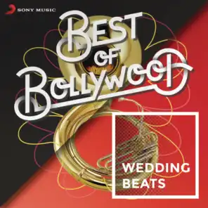Best of Bollywood: Wedding Beats