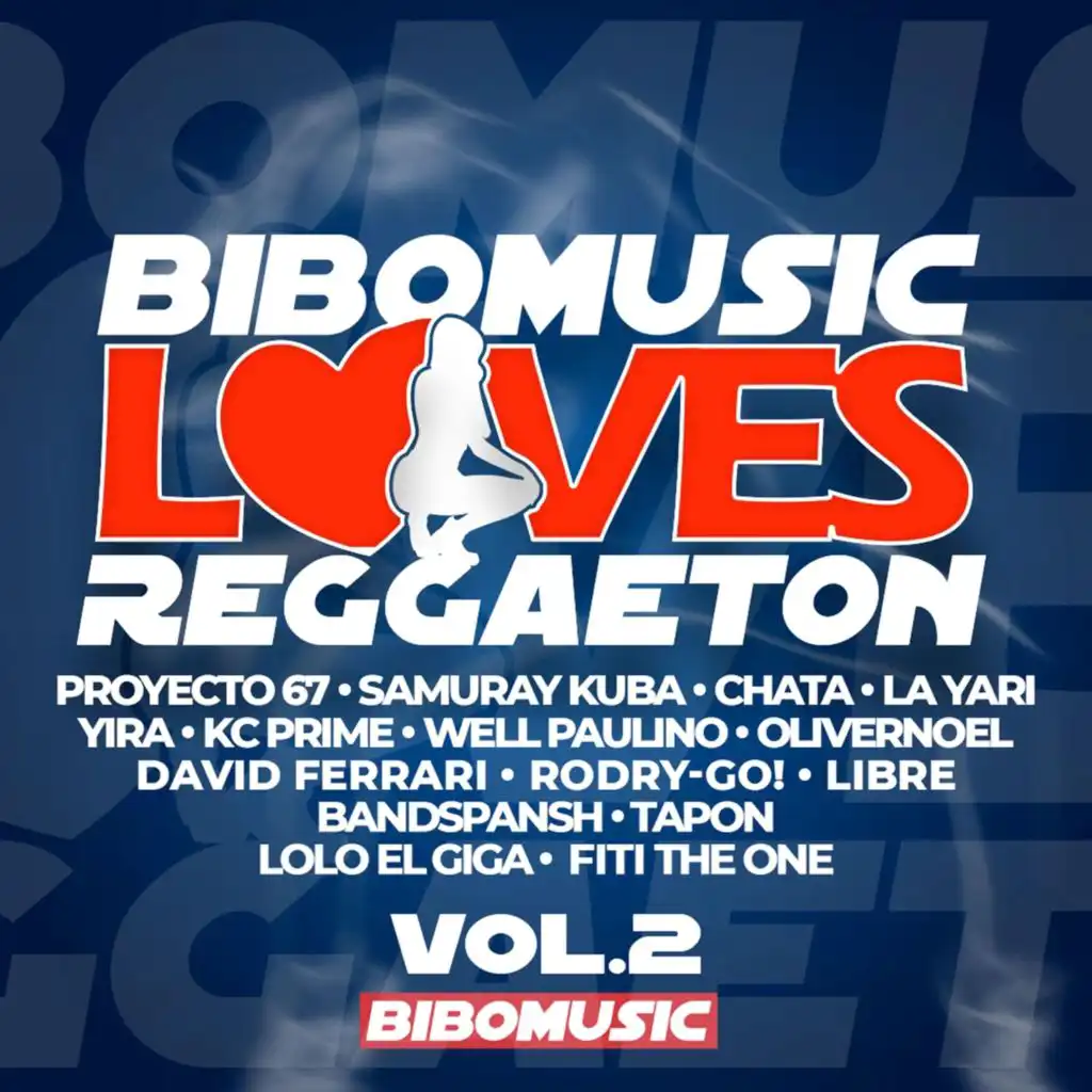Bibomusic Loves Reggaeton, Vol. 2