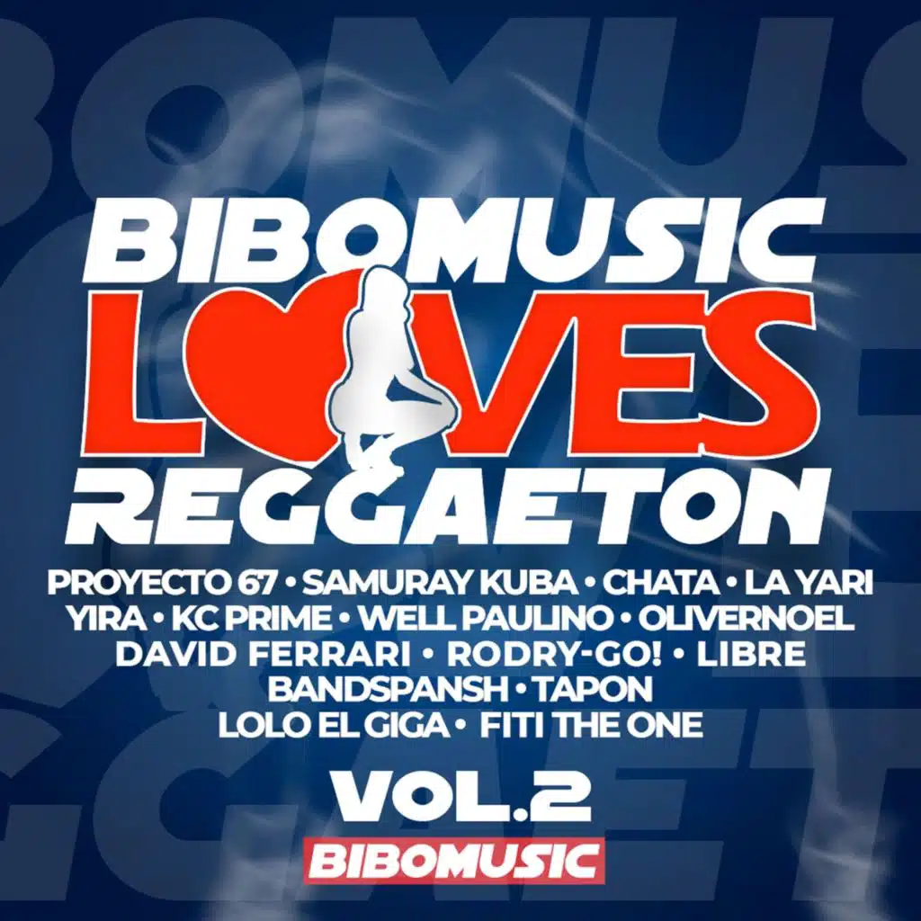 Bibomusic Loves Reggaeton, Vol. 2