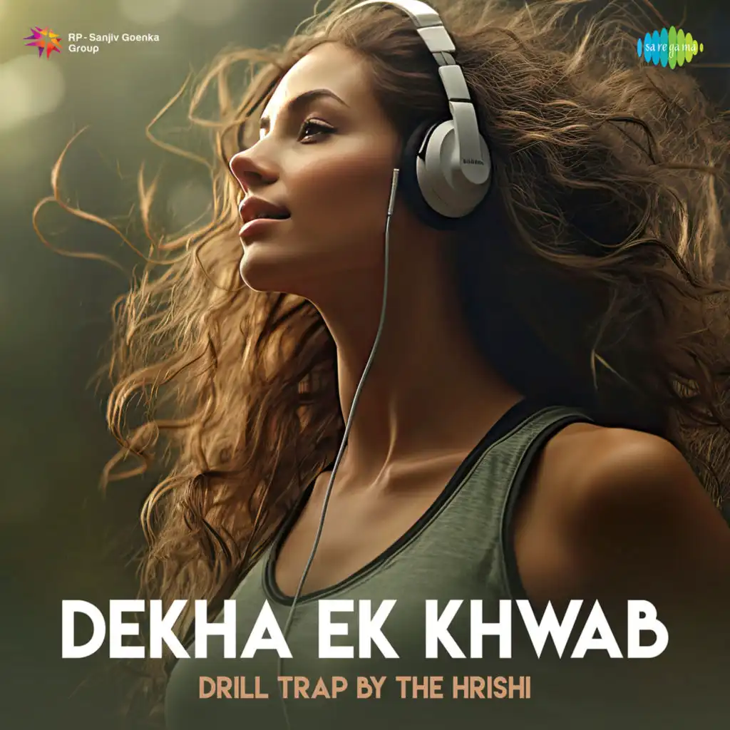 Dekha Ek Khwab (Drill Trap) [feat. The Hrishi]