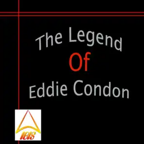 The Legend of Eddie Condon