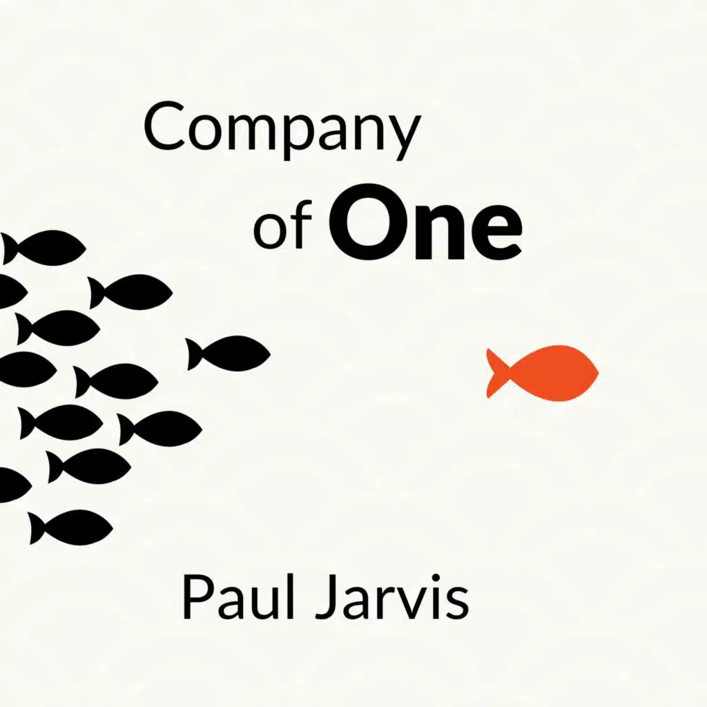 Company of One by Paul Jarvis Book Summary and Review | Free Audiobook