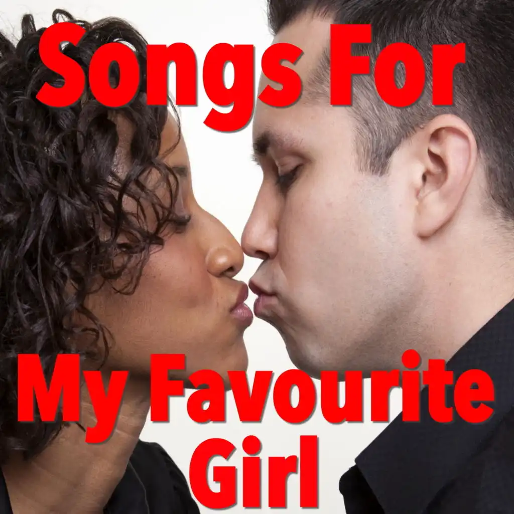 Songs For My Favourite Girl