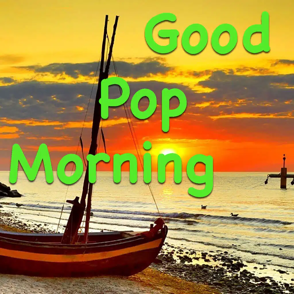 Good Pop Morning