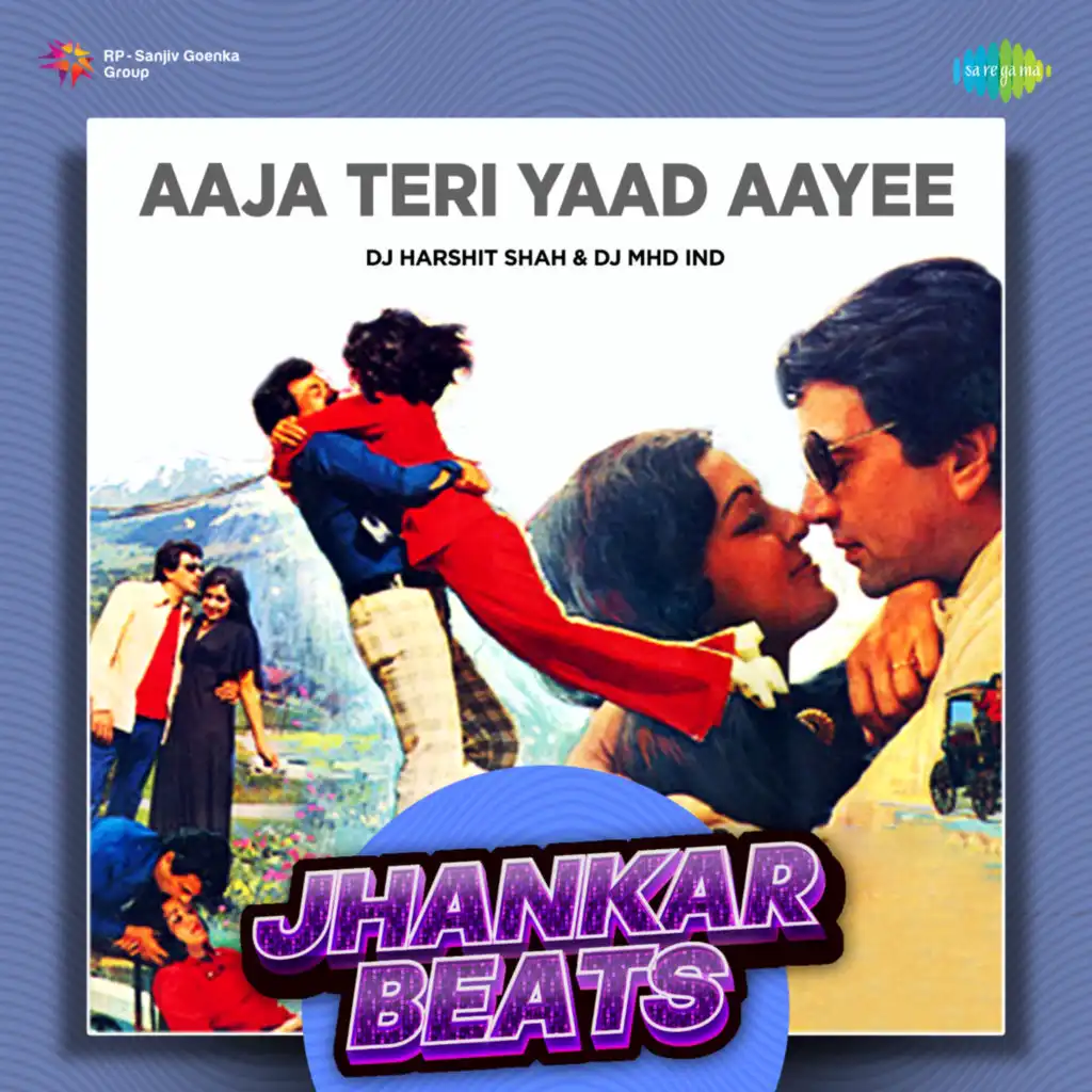 Aaja Teri Yaad Aayee (Jhankar Beats) [feat. DJ Harshit Shah & DJ MHD IND]