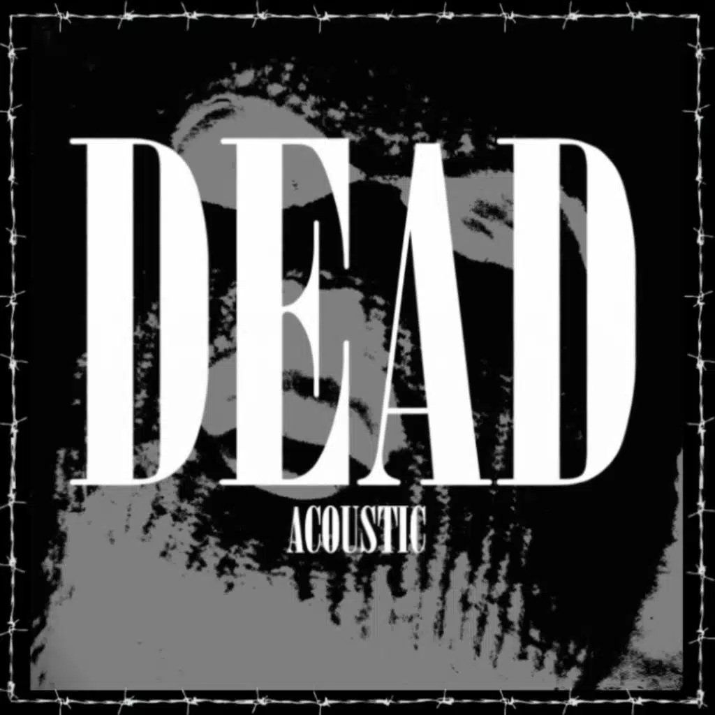 DEAD (Acoustic)