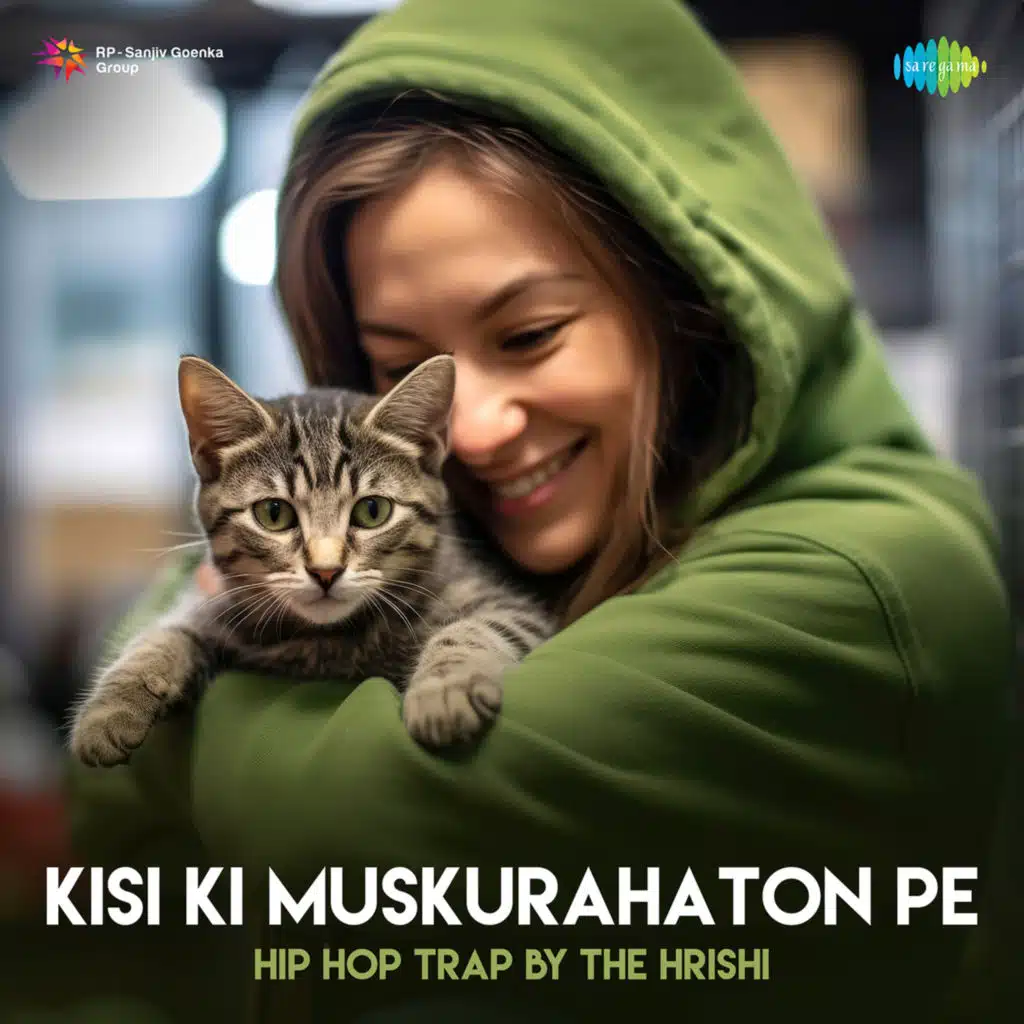 Kisi Ki Muskurahaton Pe (Hip-Hop Trap) [feat. The Hrishi]