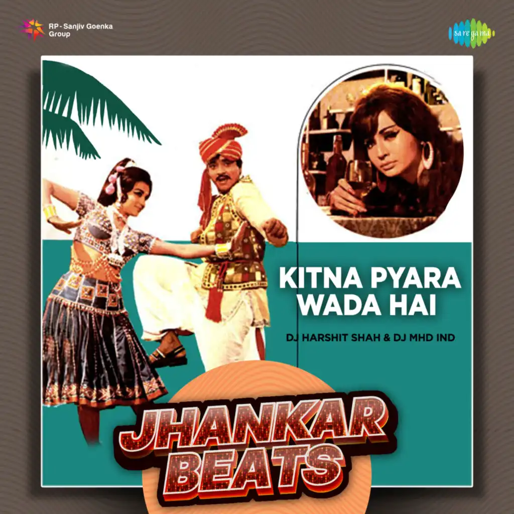 Kitna Pyara Wada Hai (Jhankar Beats)