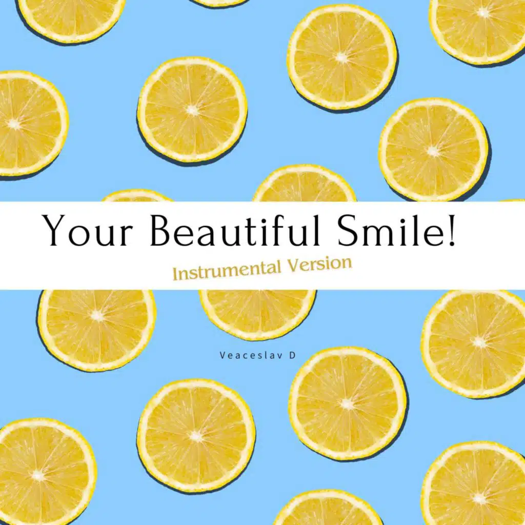 Your Beautiful Smile (Instrumental Version)