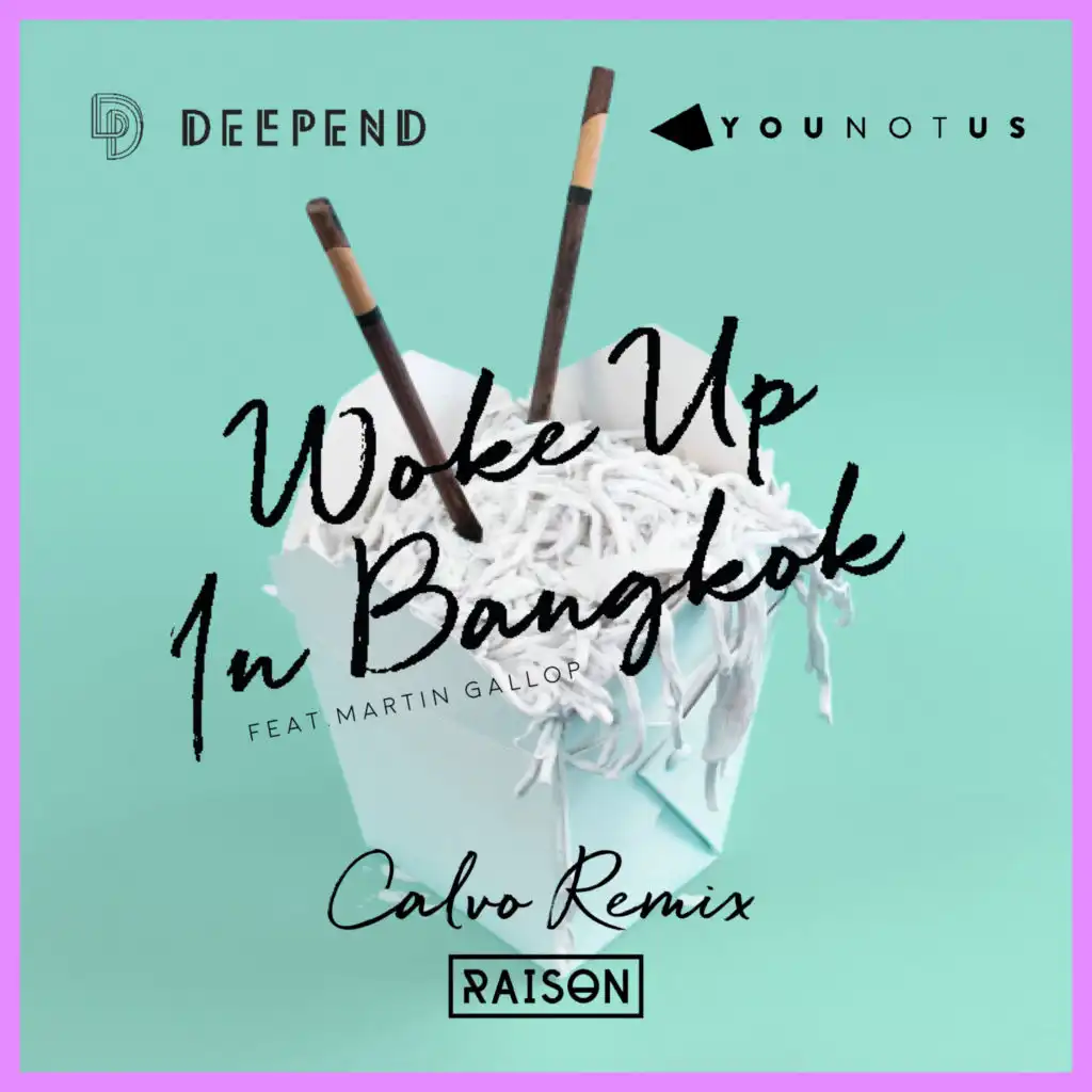 Woke up in Bangkok (Calvo Mix) [feat. Martin Gallop]