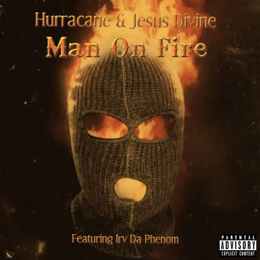 Man On Fire (feat. Irv Da Phenom)