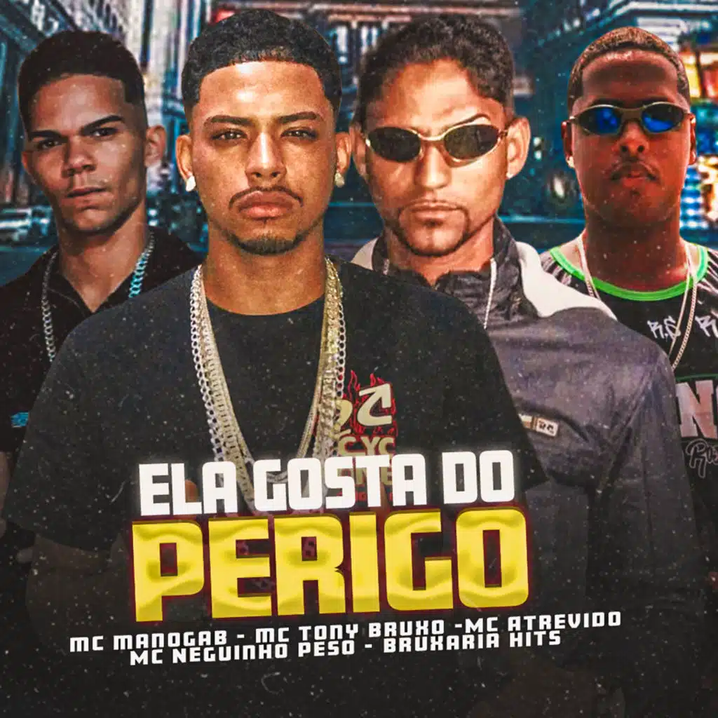 Ela Gosta do Perigo (feat. Bruxaria HITs & MC Atrevido)