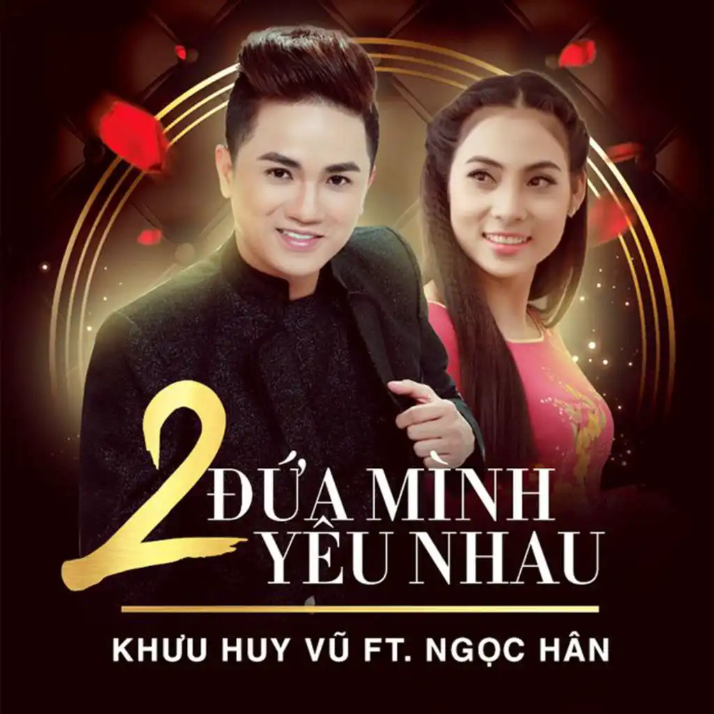 Lương Gia Huy & Khưu Huy Vũ