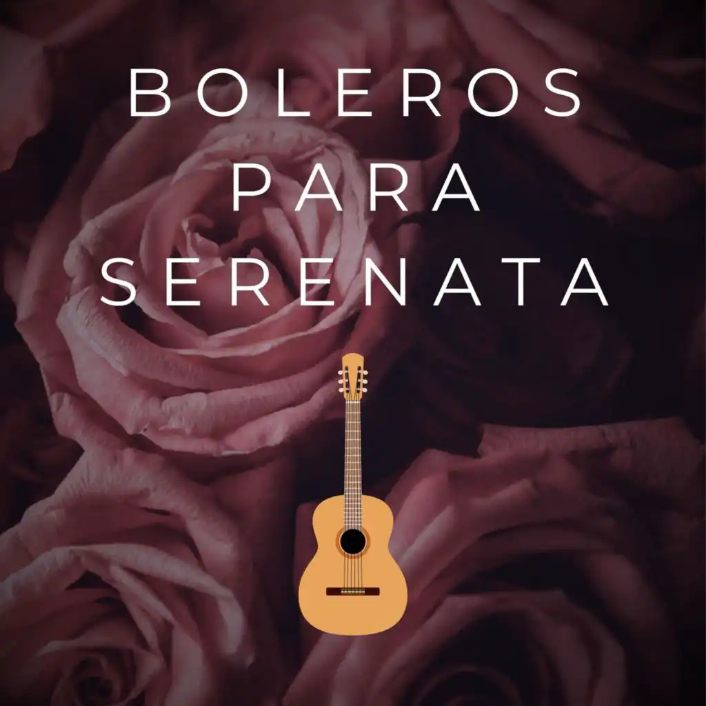 Boleros para serenata