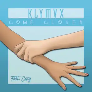 Come Closer (feat. Cozy)
