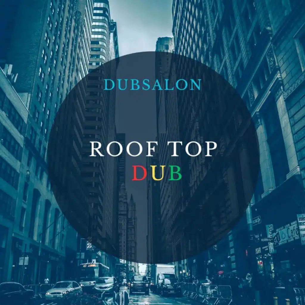 Roof Top Dub
